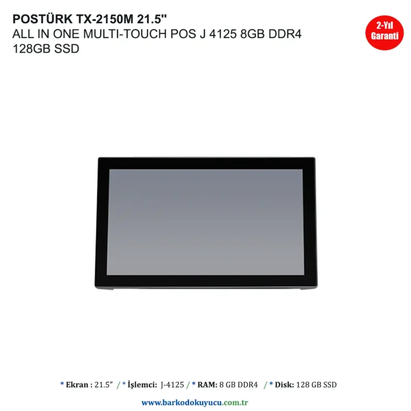 POSTÜRK TX-2150M 21.5'' ALL IN ONE MULTI-TOUCH POS J 4125 8GB DDR4 128GB SSD